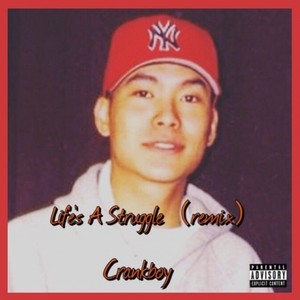 Life's a Struggle (Crankboy Remix)