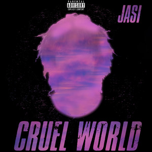 Cruel World (Explicit)