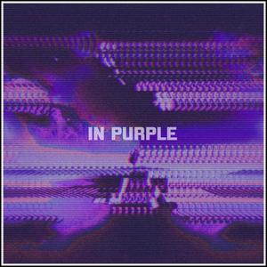 In Purple (Explicit)