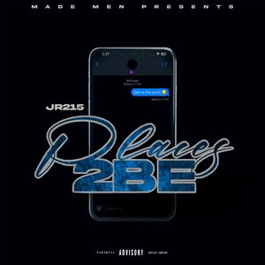 Places 2 Be (Explicit)