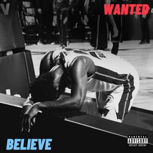 I BELIEVE BECAUSE I WANTED (Explicit)