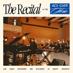 The Recital w/The Jack Elkins Trio