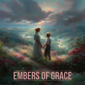 Embers of Grace