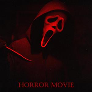 HORROR MOVIE (Explicit)