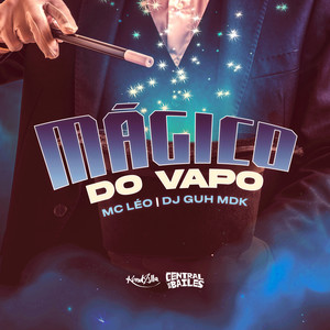 Magico do Vapo (Explicit)