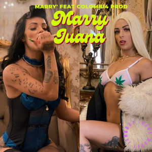 Marry Juana (Explicit)