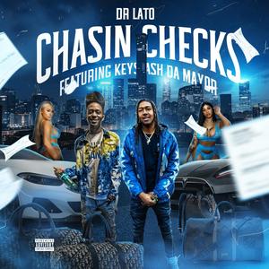 Chasing Checks(Toxic)(feat. Keyslash Da Mayor) (Explicit)