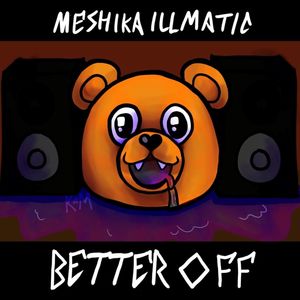 BETTER OFF (Explicit)