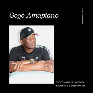 Gogo Amapiano (feat. Ndumiso 619 & Speedtrap RSA)