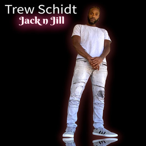 Jack n Jill (Explicit)