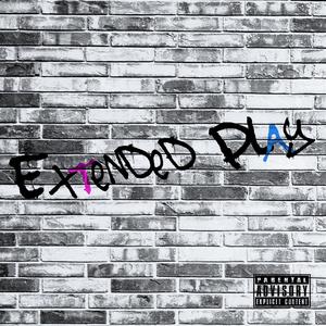 Extended Play (Explicit)