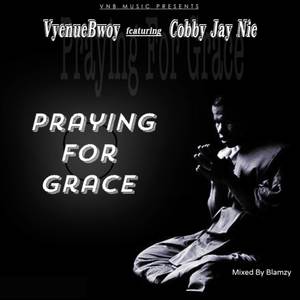 Praying For Grace (Explicit)