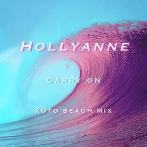 Carry On (Koto Beach Mix)