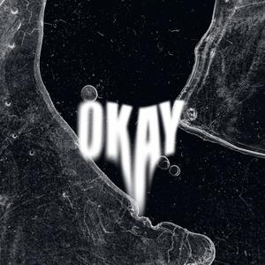 Okay (feat. M.Deux) [Explicit]