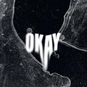 Okay (feat. M.Deux) (Explicit)