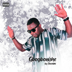 Gbogbonishe (Explicit)