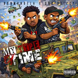 My Type Of Time (feat. 360Stizzy) (Explicit)