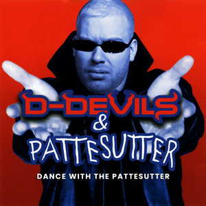 Dance With The Pattesutter (D-Devils vs. Pattesutter|Explicit)