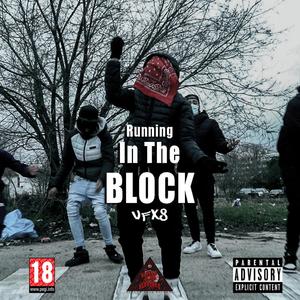 Running in the block(feat. VFx8) (Explicit)