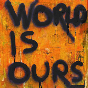 World Is Ours (Explicit)