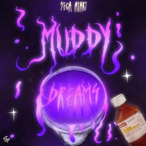 Muddy Dreams (Explicit)