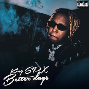 BETTER DAYS (Explicit)