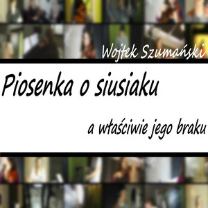 Piosenka o Siusiaku, a Właściwie Jego Braku