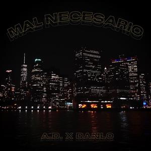 MAL NECESARIO (feat. DANLO) [Explicit]