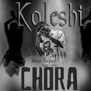 KALESHI CHORA (Explicit)