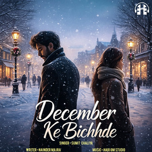December Ke Bichhde