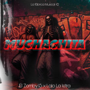 MUCHACHITA (feat. el Zombi15)