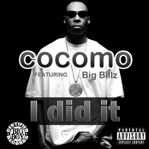 I Did It (feat. Big Billz)