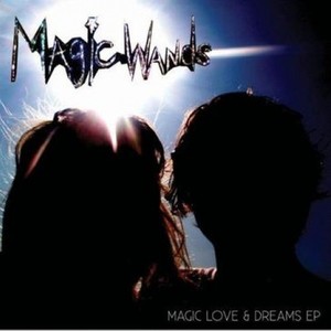 Magic Love and Dreams EP