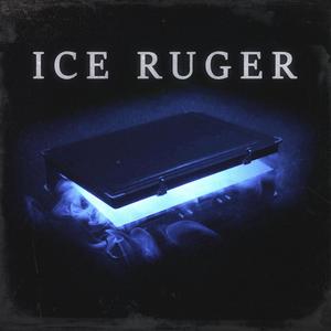 Ice Ruger (Explicit)