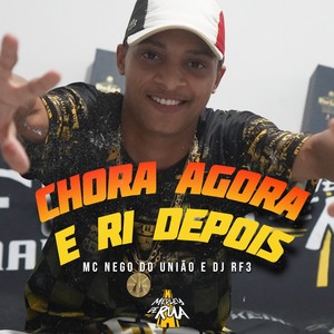 Chora Agora e Ri Depois (Explicit)