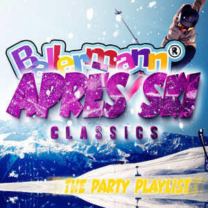 Ballermann Après Ski Classics - the Party Playlist