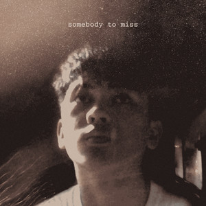 somebody to miss