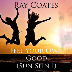 Feel Your Own Good (Sun Spin 1)