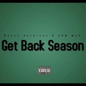 Get Back Season (feat. BHM MAC) (Explicit)