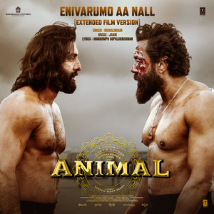 Enivarumo Aa Nall (Extended Film Version) [From "Animal"]