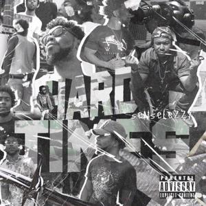 Hard Times (Explicit)