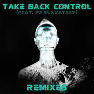Take Back Control (Tronik Youth Remix)