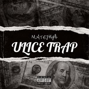 ULICE & TRAP (Explicit)