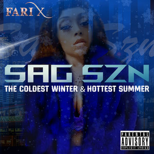 Sag Szn the Coldest Winter & Hottest Summer (Explicit)