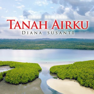 Tanah Airku (Remake)