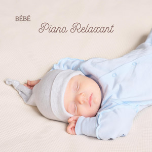 Bébé: Piano Relaxant