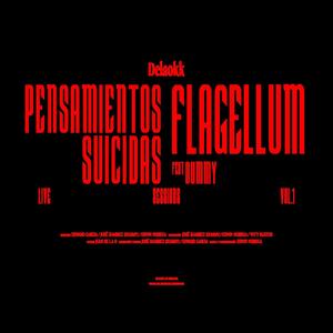 Pensamientos Suicidas / Flagellum (Live Session) (Live) [Explicit]