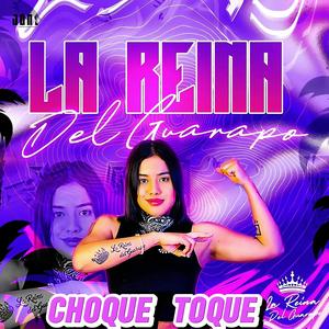 Choque Toque La Reina Del Guarapo (Reymi Records Remix)