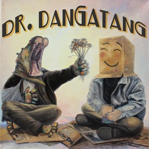 Dr. Dangatang (Explicit)