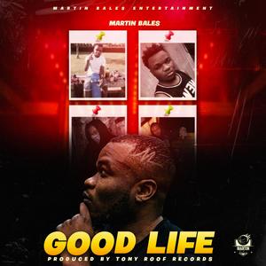 Good Life (Explicit)